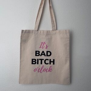 NWT // IT'S BAD B!TCH O'CLOCK // Canvas Tote